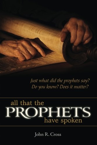 Stock image for All That The Prophets Have Spoken (English Edition) for sale by Goodwill Industries