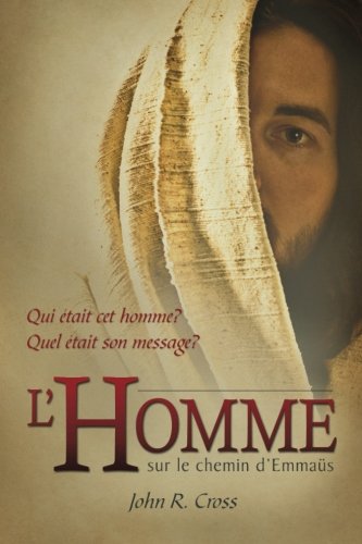 9781890082758: The Stranger on the Road to Emmaus (French): Who was the Man? What was the Message?