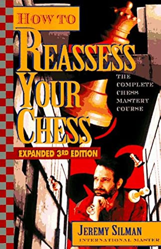 9781890085001: How to Reassess Your Chess: The Complete Chess-Mastery Course