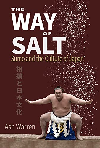 9781890085230: The Way of Salt: Sumo and the Culture of Japan