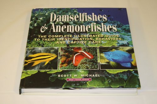 Damselfishes & Anemonefishes (Reef Fishes) (9781890087975) by Michael, Scott W.