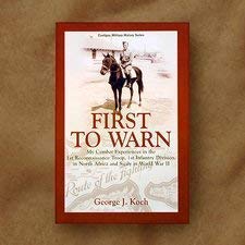 Stock image for First to Warn: My Combat Experiences in the 1st Reconnsaissance Troop, 1st Infantry Division, in North Africa and Sicily in World War II for sale by Mainly Books