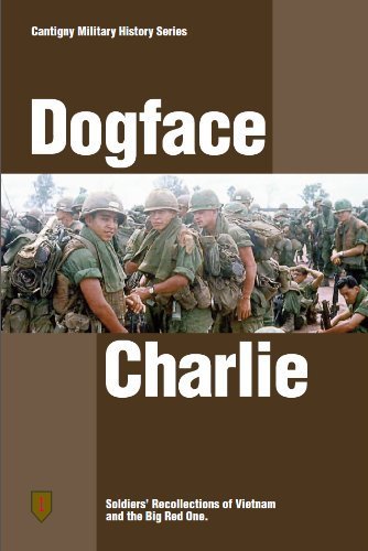 Stock image for Dogface Charlie: Soldiers' Recollections of Vietnam and the Big Red One (2012-05-04) for sale by HPB-Diamond
