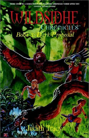 The Wildsidhe Chronicles: Book 3: Dark Proposal