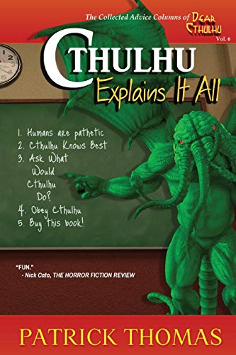 Stock image for Cthulhu Explains It All: a Dear Cthulhu collection for sale by Ria Christie Collections