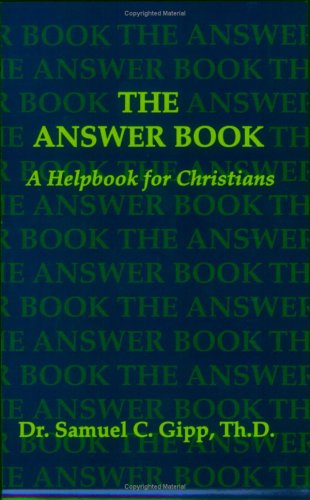 Beispielbild fr The Answer Book: A Helpbook for Christians zum Verkauf von Off The Shelf