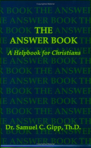 Stock image for The Answer Book: A Helpbook for Christians for sale by ThriftBooks-Atlanta
