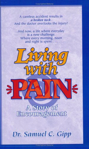 9781890120023: Living With Pain: A Story of Encouragement