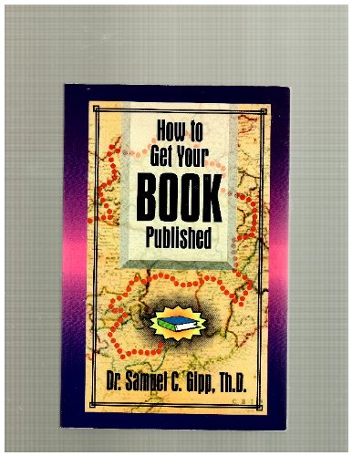 Stock image for How to Get Your Book Published for sale by ThriftBooks-Atlanta