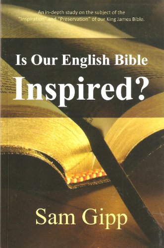 Beispielbild fr Is Our English Bible Inspired? zum Verkauf von BooksRun