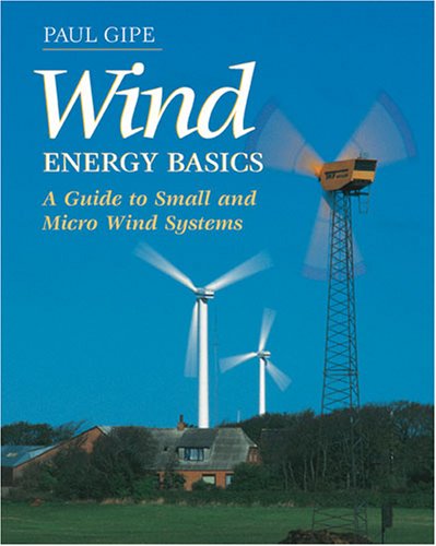 9781890132071: Wind Energy Basics: A Guide to Small and Micro Wind Systems