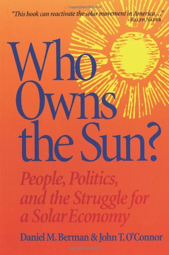 9781890132088: Who Owns the Sun?: People, Politics and the Struggle for a Solar Economy