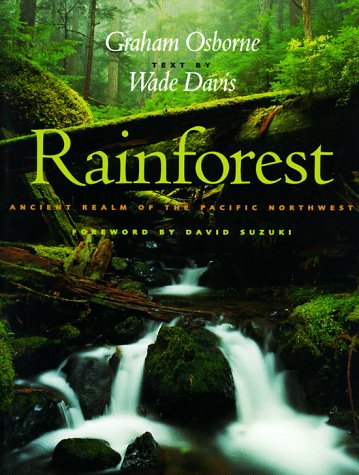 Stock image for Rainforest: Ancient Realm of the Pacific Northwest for sale by Wonder Book
