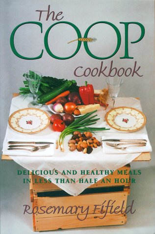 9781890132477: The Co-Op Cookbook: Delicious and Healthy Meals in Less Than Half an Hour