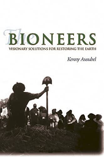 Beispielbild fr The Bioneers: Declarations of Interdependence zum Verkauf von Wonder Book
