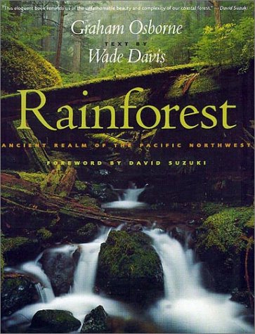 Stock image for Rainforest: Ancient Realm of the Pacific Northwest for sale by Green Street Books