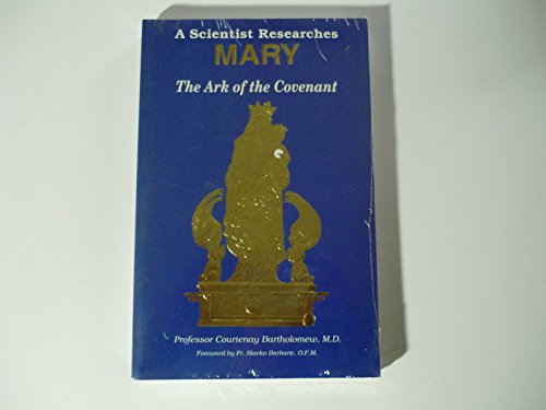 Beispielbild fr A Scientist Researches Mary, Ark Of The Covenant zum Verkauf von Books Unplugged