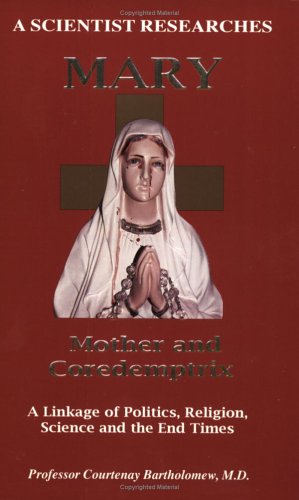 Stock image for A Scientist Researches Mary, Mother and Coredemptrix for sale by HPB-Red