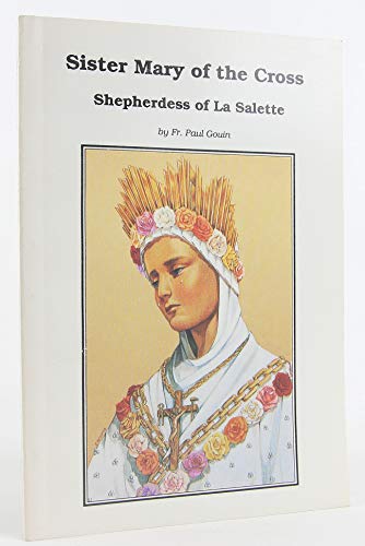 Beispielbild fr Sister Mary of the Cross-Shepherdess of LA Salette zum Verkauf von Wonder Book