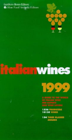 Stock image for Italian Wines, 1999 : A Guide to the World of Italian Wine for Experts and Wine Lovers for sale by Better World Books
