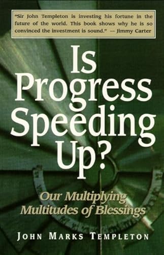 Imagen de archivo de Is Progress Speeding Up? Our Multiplying Multitudes of Blessings a la venta por Wonder Book