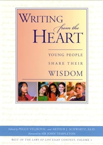 Imagen de archivo de Writing From The Heart: Young People Share Their Wisdom (Best of the Laws of life essay contest ;) a la venta por Wonder Book
