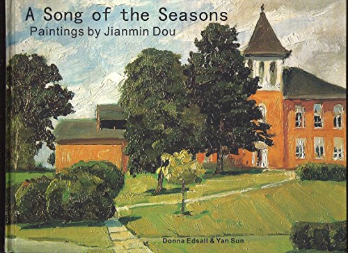 Beispielbild fr A Song of the Seasons . Paintings by Jianmin Dou zum Verkauf von monobooks