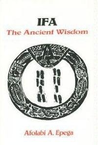 Stock image for IFA: The Ancient Wisdom for sale by Lost Books