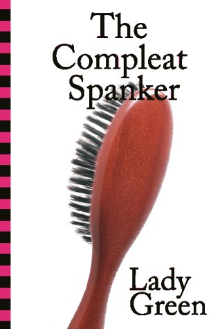 Stock image for The Compleat Spanker for sale by SecondSale