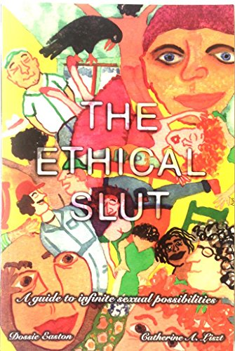 Beispielbild fr The Ethical Slut: A Guide to Infinite Sexual Possibilities zum Verkauf von Books From California