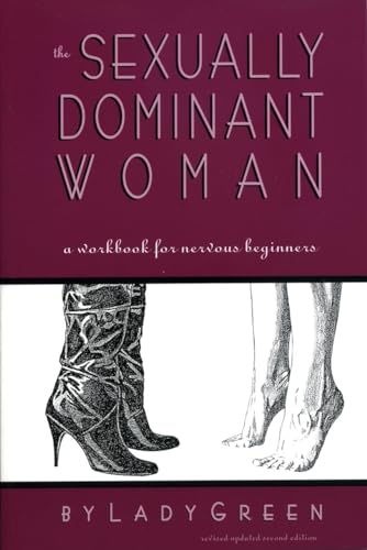 Beispielbild fr The Sexually Dominant Woman: A Workbook for Nervous Beginners zum Verkauf von Books From California