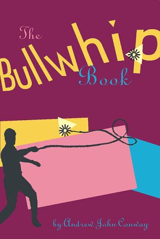 Beispielbild fr The Bullwhip Book zum Verkauf von Better World Books