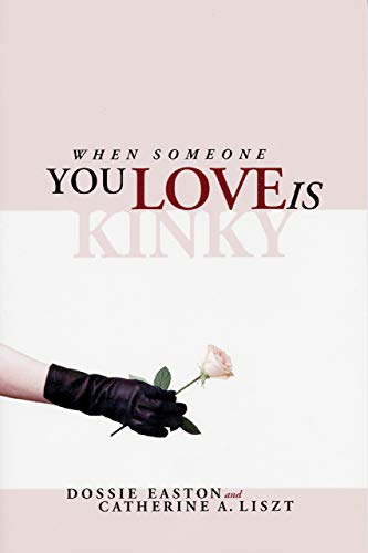 Beispielbild fr When Someone You Love is Kinky zum Verkauf von ZBK Books