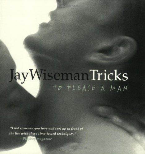 Imagen de archivo de Jay Wiseman's Tricks to Please a Man a la venta por SecondSale