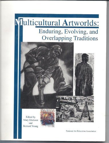 Stock image for Multicultural Artworlds: Enduring, Evolving and Overlapping Traditions for sale by BooksRun