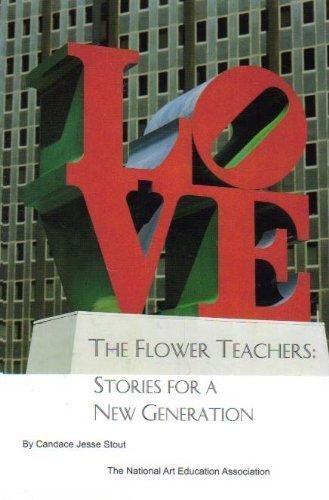 Imagen de archivo de The Flower Teachers: Stories for a New Generation (History of Art Education Resources) a la venta por ThriftBooks-Atlanta