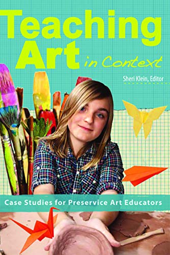 Beispielbild fr Teaching Art in Context: Case Studies for Preservice Art Education zum Verkauf von Better World Books