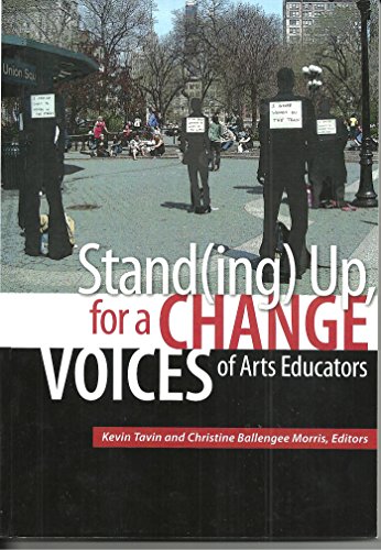 Stock image for Standing up for a Change Voices of Arts Educators for sale by Your Online Bookstore