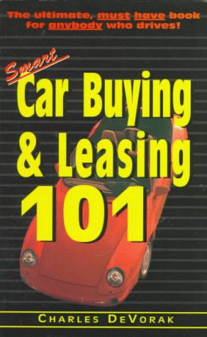 Beispielbild fr Smart Car Buying & Leasing 101 zum Verkauf von UHR Books