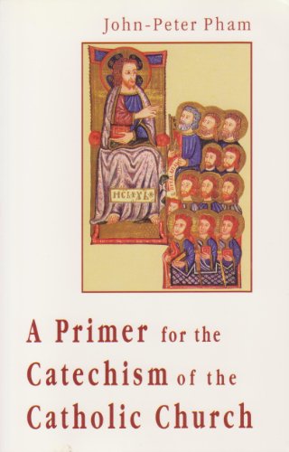 Stock image for A Primer for the Catechism of the Catholic Church for sale by Once Upon A Time Books