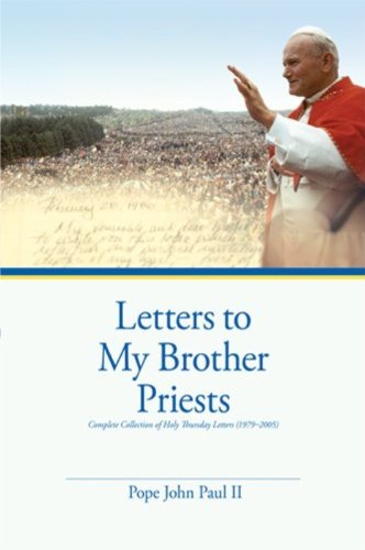 Beispielbild fr Letters to My Brother Priests: Complete Collection of Holy Thursday Letters (1979-2005) zum Verkauf von GoodwillNI