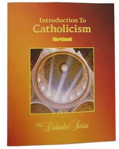 Imagen de archivo de Introduction to Catholicism Student Workbook a la venta por HPB-Red
