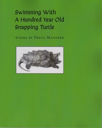 Stock image for Swimming with a Hundred Year Old Snapping Turtle for sale by ThriftBooks-Atlanta