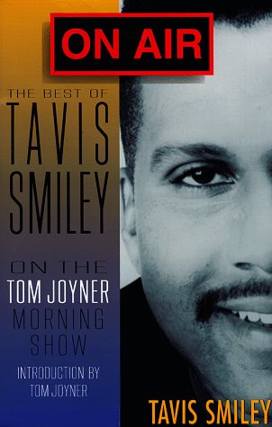 Stock image for On Air: The Best of Tavis Smiley on the Tom Joyner Morning Show for sale by Wonder Book