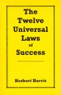Imagen de archivo de The Twelve Universal Laws of Success a la venta por ThriftBooks-Atlanta