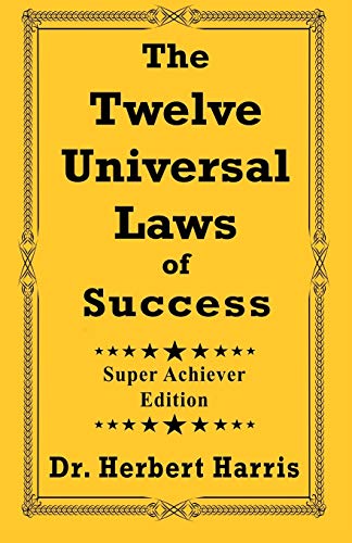 9781890199098: The Twelve Universal Laws of Success: Super Achiever Edition