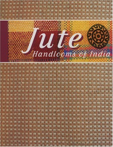 Jute Handlooms of India (ISBN: 1890206180