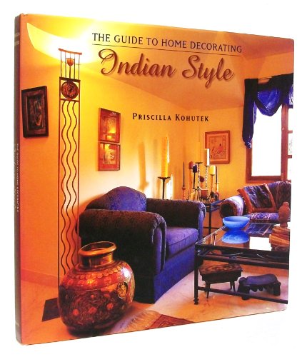 Imagen de archivo de The Guide to Home Decorating Indian Style a la venta por HPB-Diamond