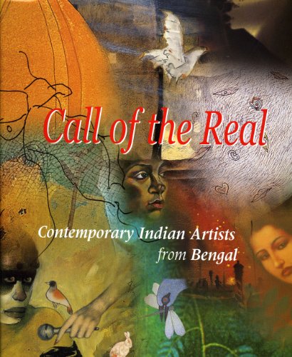 9781890206642: Call of the Real: Contemporary Indian Artists from Bengal
