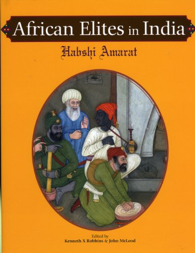 9781890206970: African Elites in India: Habshi Amarat